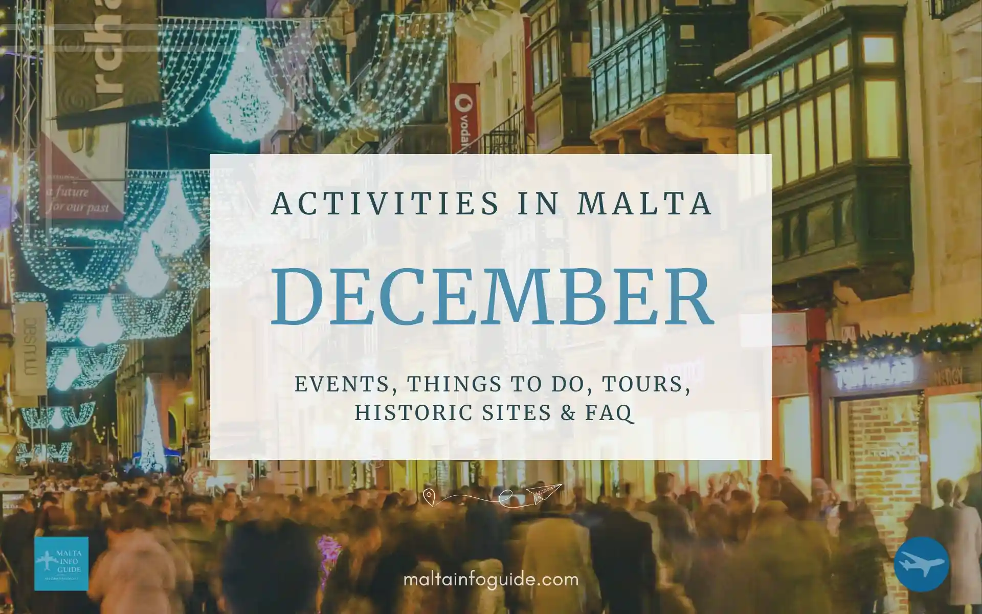 An overview of the activities in Malta in December, including dates for pantomimes, Christmas markets, crib exhibitions, shows and other events.