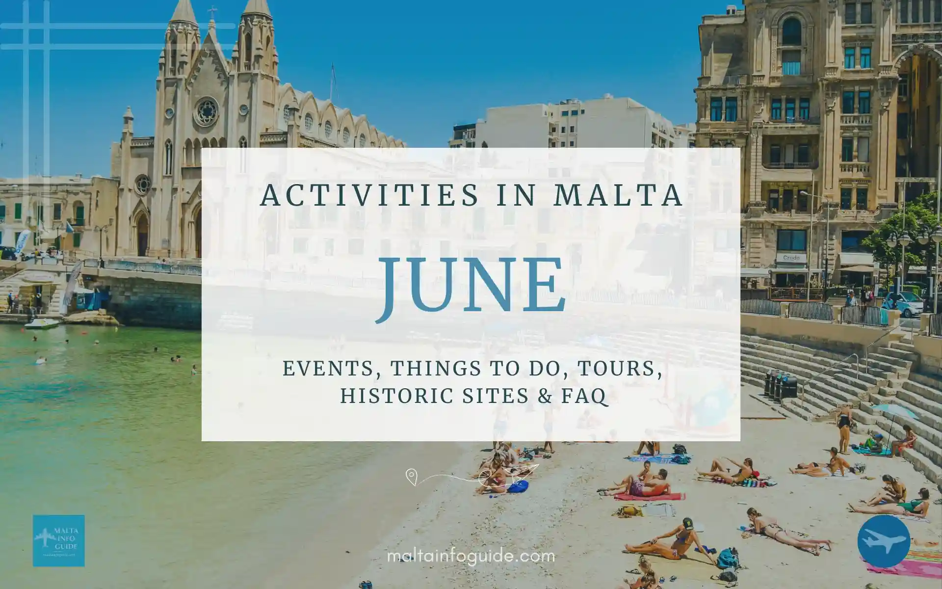 Explore vibrant activities in Malta for June 2024, from cultural festivals to thrilling outdoor adventures. Start your unforgettable journey today!