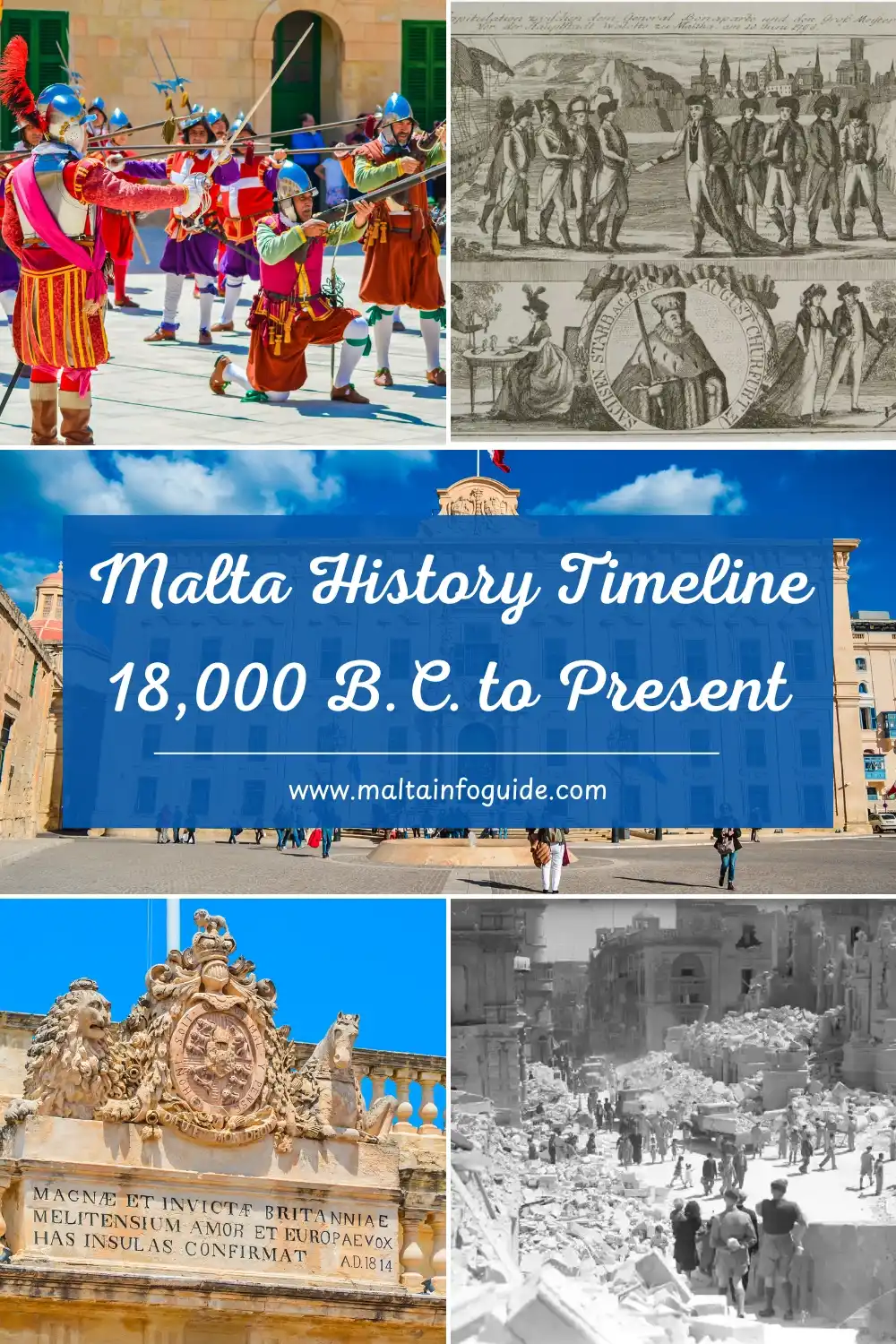 A complete history of Malta’s past, from ancient times to today.